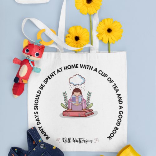 Rainy Days Should Be Spent At Home With A Good Book, Bill Watterson