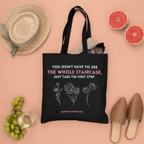 You Don’t Have to See the Whole Staircase, Martin Luther King Jr.