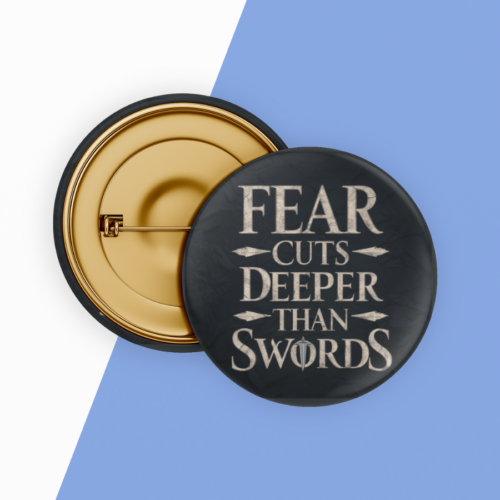 Fear Cuts Deeper Than Swords