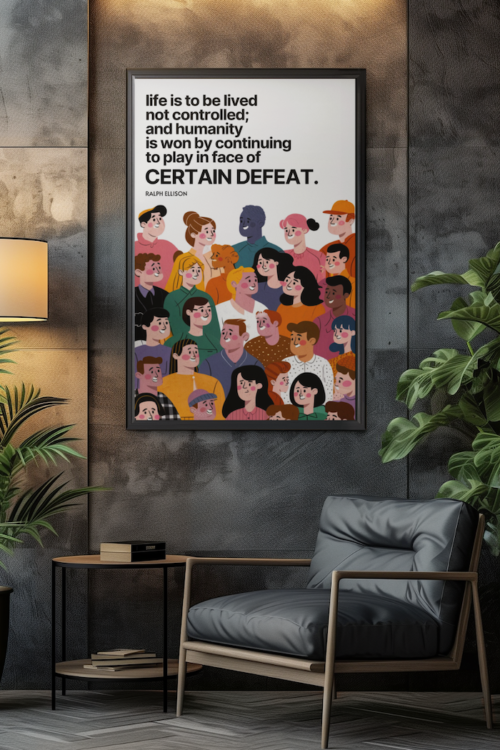 Life Is To Be Lived Not Controlled, Ralph Ellison