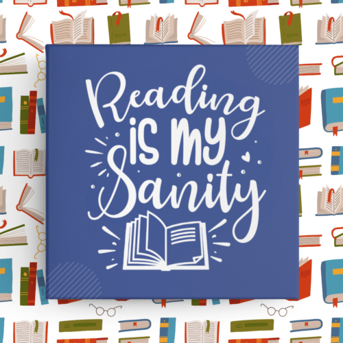 Reading Is My Sanity