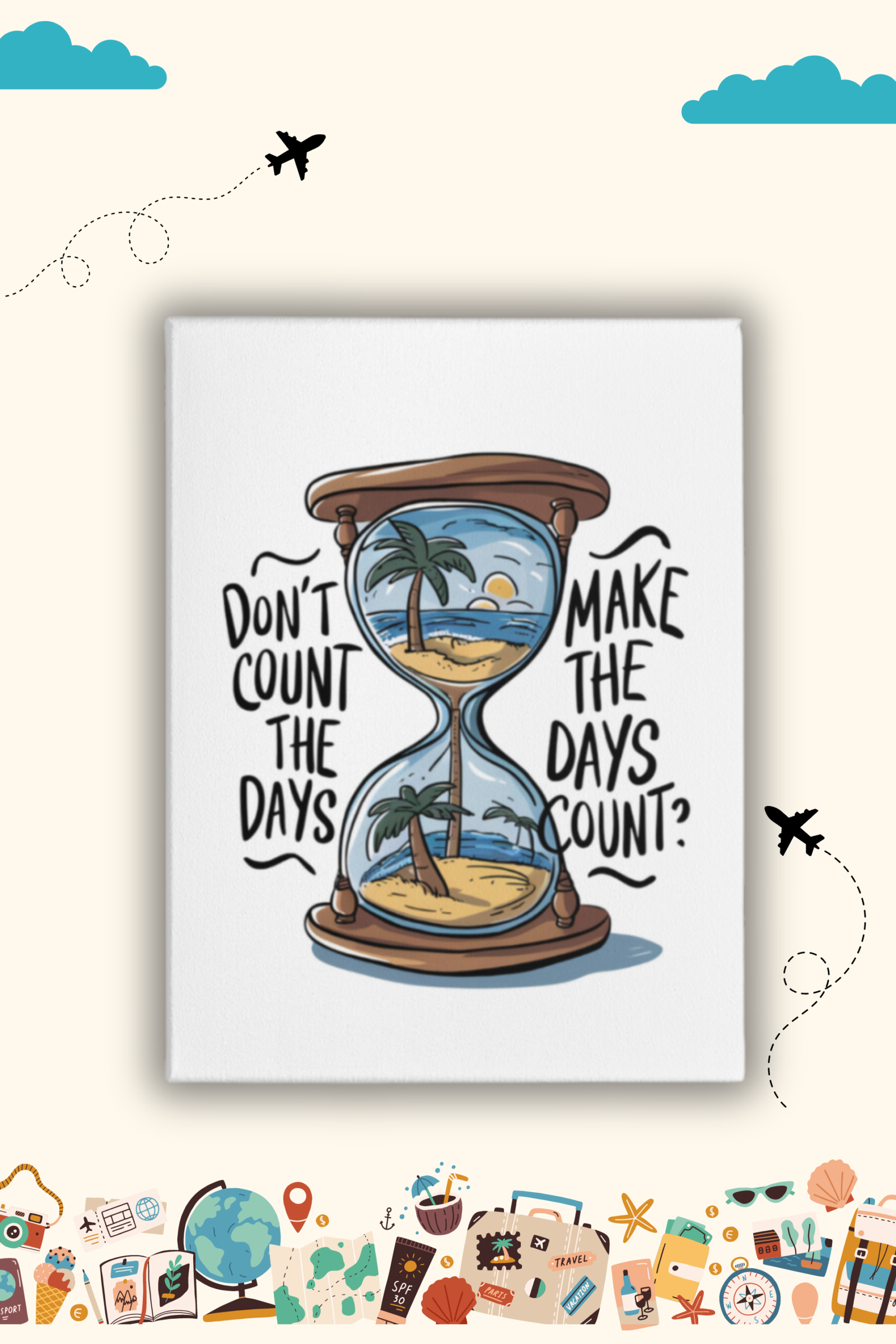 Make The Days Count