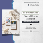 Echoes of Solitude – Gabriel García Márquez Postcards