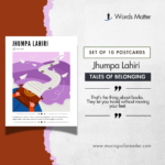 Tales of Belonging – Jhumpa Lahiri Postcards