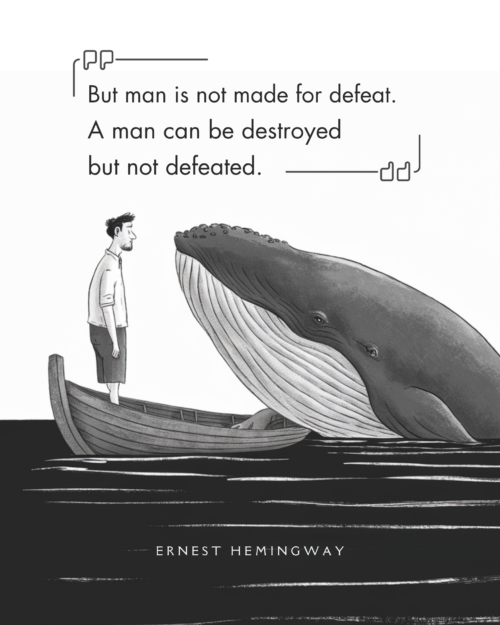 But Man Is Not Made for Defeat