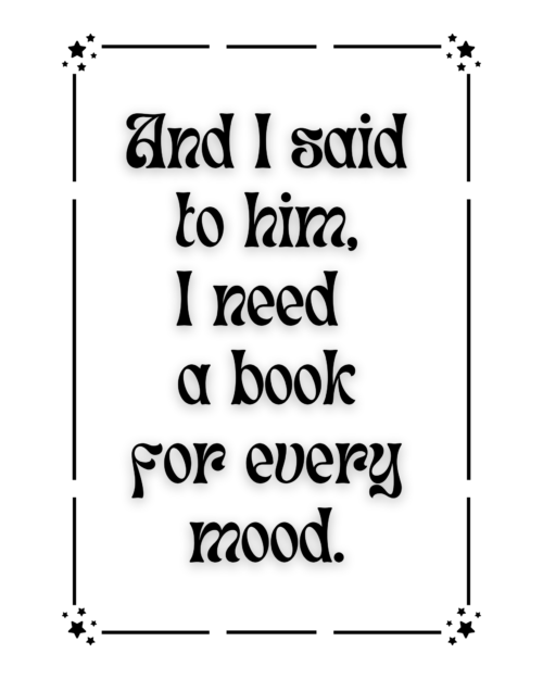 I Need a Book for Every Mood