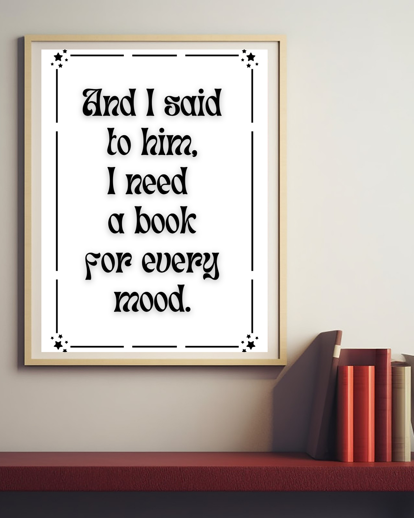 I-need-a-book-for-every-mood-poster-near-books-musings-of-a-reader