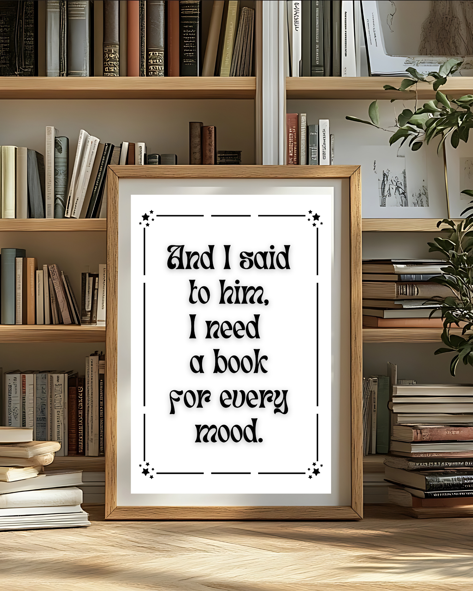 I-need-a-book-for-every-mood-poster-near-bookshelf-musings-of-a-reader