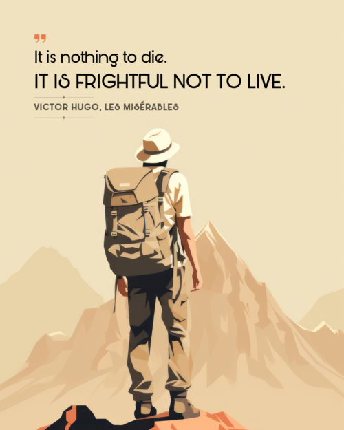 It Is Frightful Not to Live