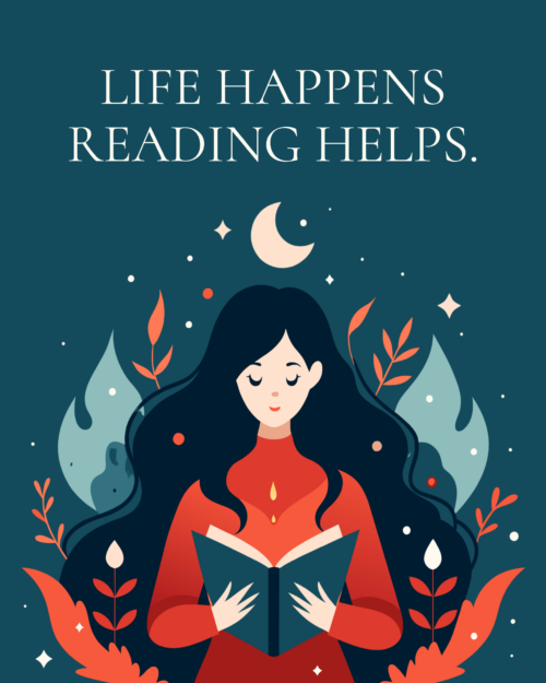 Life Happens. Reading Helps