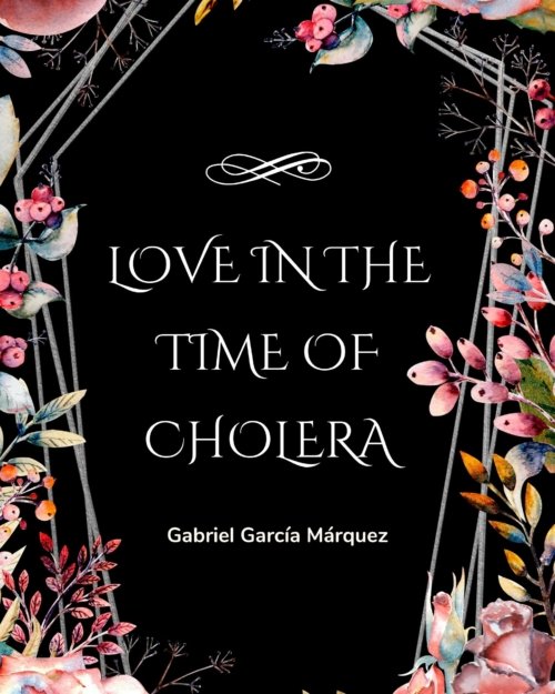 Love in the Time of Cholera