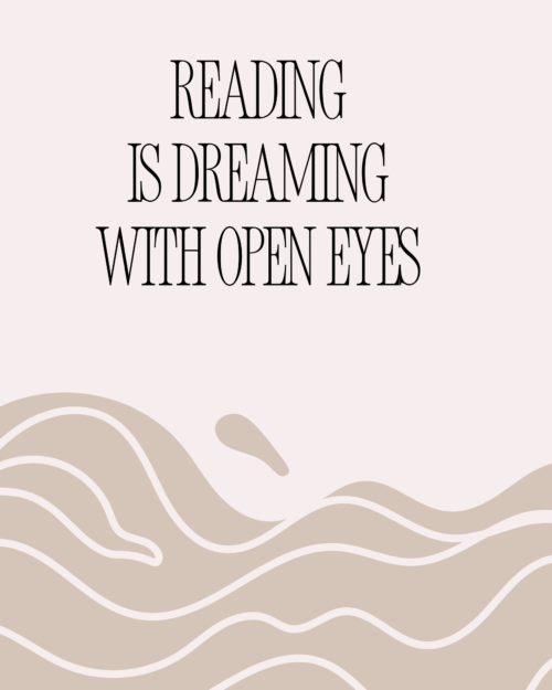 Reading Is Dreaming with Open Eyes