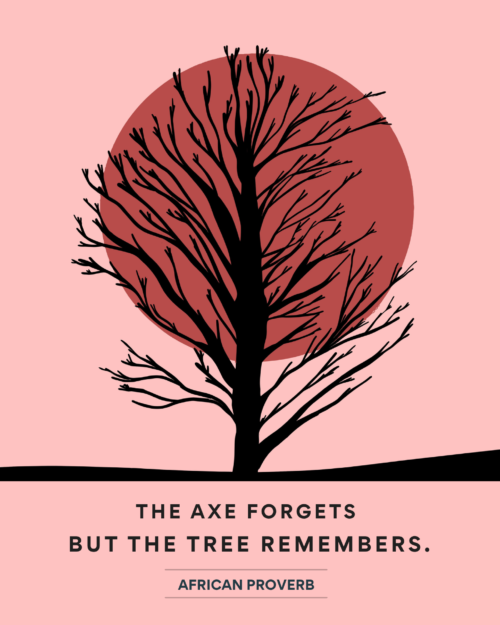 The Axe Forgets, but the Tree Remembers