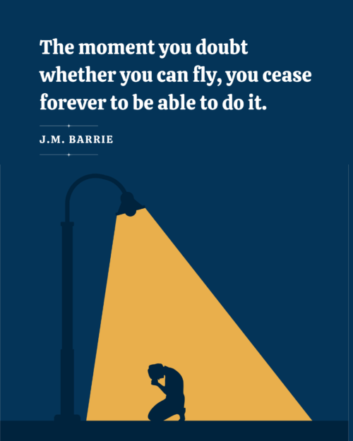 The Moment You Doubt Whether You Can Fly